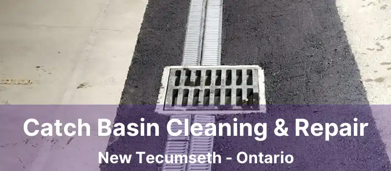  Catch Basin Cleaning & Repair New Tecumseth - Ontario