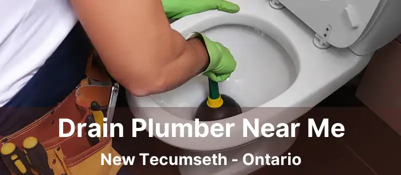  Drain Plumber Near Me New Tecumseth - Ontario